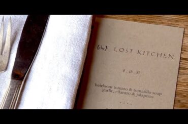 Interview with Chef Erin French of The Lost Kitchen in Freedom, Maine
