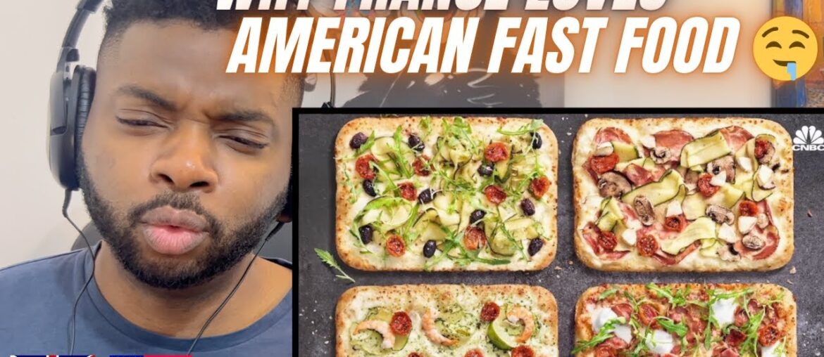 Brit Reacts To WHY FRENCH PEOPLE LOVE AMERICAN FAST FOOD FOR THE FIRST TIME! Brit Reacts To WHY FRENCH PEOPLE LOVE AMERICAN FAST FOOD FOR THE FIRST TIME!