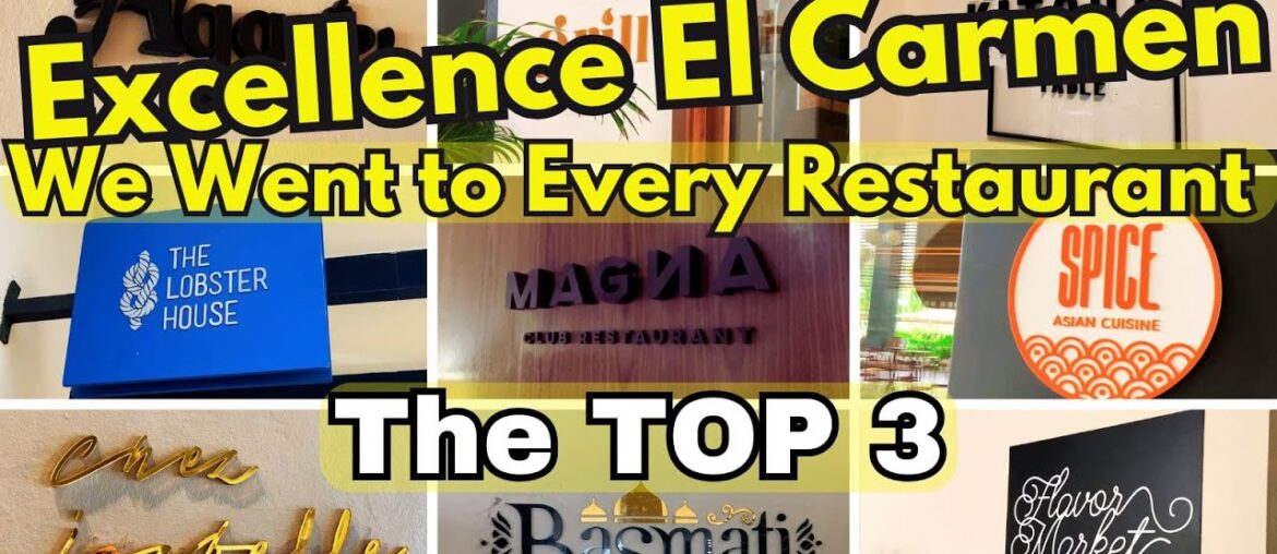 Excellence El Carmen The Top Restaurants Revealed