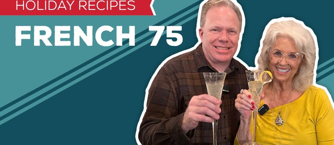 Holiday Cooking & Baking: French 75 Recipe | New Years Eve Cocktail Drink Ideas Holiday Cooking & Baking: French 75 Recipe | New Years Eve Cocktail Drink Ideas