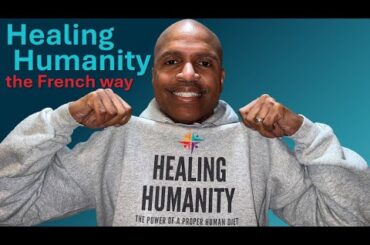 The French Paradox: Some Tips On How To Heal Humanity