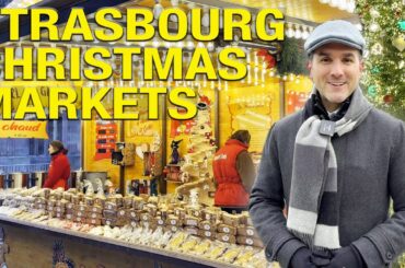 Christmas markets in Strasbourg, France | Christmas Capital of the World
