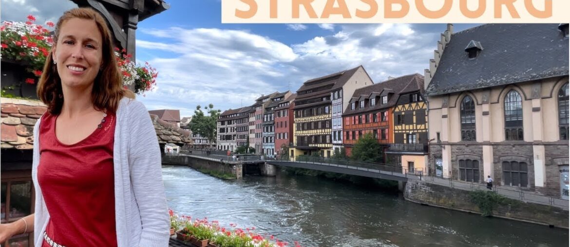 What To Do In Strasbourg, France: The most European city