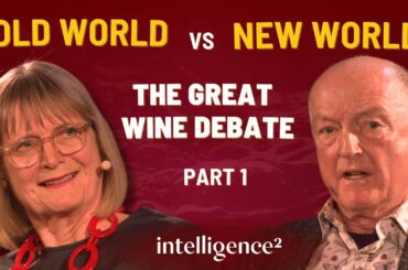 Old World vs New World: The Great Wine Debate, with Jancis Robinson and Oz Clarke (Part 1)