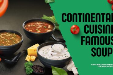 Continental Cuisine Famous Soup | French Cuisine Dishes | How to make Consomme|Chef Dheeraj Bhandari