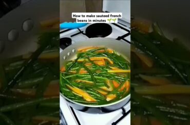 GREEN BEANS RECIPE , How to Make them in minutes#foods#healthylifestyle #vegetables#shorts
