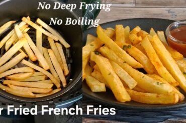 No Oil French Fries in Air Fryer Recipe | Air Fried French Fries | Air Fryer Recipe