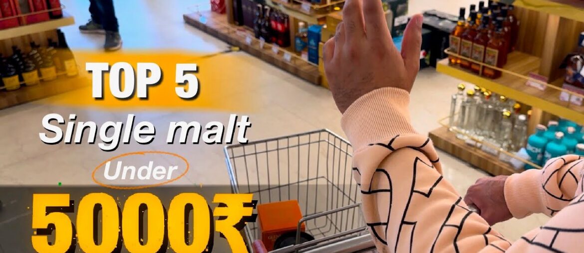 Top 5 Single Malts Available in India under 5000, Best Budget Single Malts, Game of Alcohols