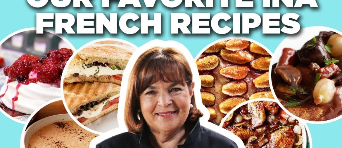 Our Favorite Ina Garten French Recipe Videos | Barefoot Contessa | Food Network