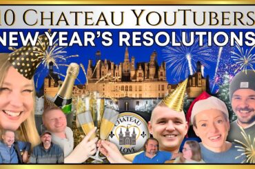 10 French Chateau YouTubers' NEW YEAR'S RESOLUTIONS | Chateau de CHAMBORD Decorations & VIENNA Tour