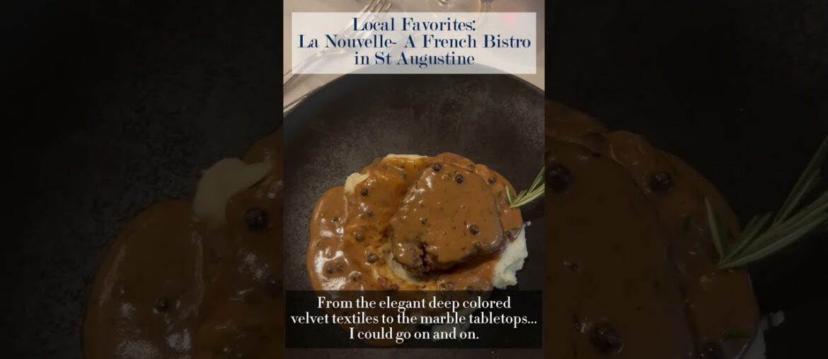 La Nouvelle- A French Bistro in St Augustine La Nouvelle- A French Bistro in St Augustine