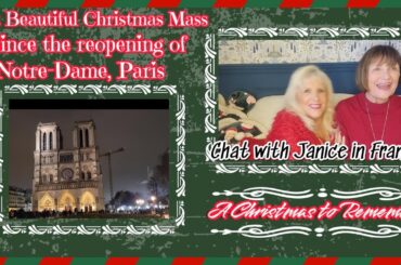 EXPAT CHRISTMAS IN PARIS, MASS AT NOTRE-DAME, AND A SPECIAL CHAT WITH "JANICE IN FRANCE"