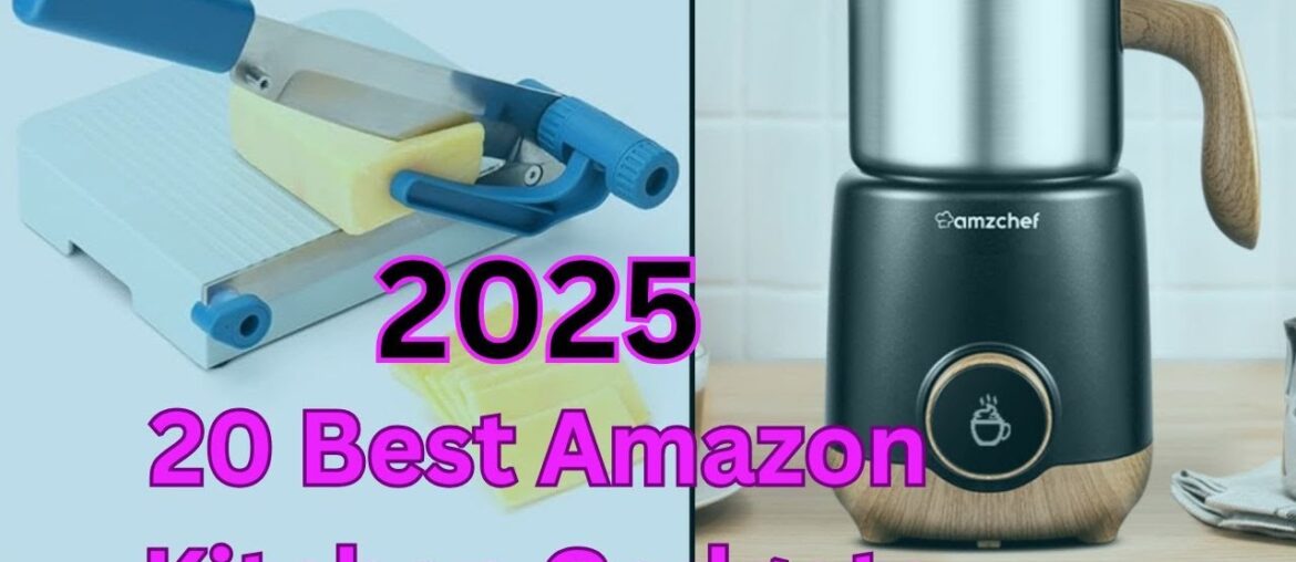 20 Best Amazon Kitchen Gadgets for a Smarter You!