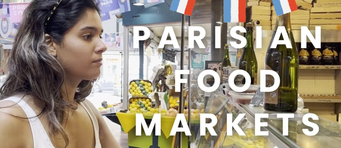 Exploring Parisian Food Markets I Hidden gems in Paris Exploring Parisian Food Markets I Hidden gems in Paris