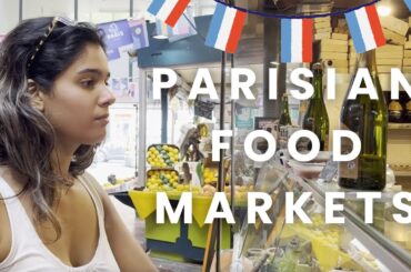 Exploring Parisian Food Markets I Hidden gems in Paris