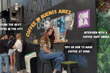 The Coffee Culture of Buenos Aires