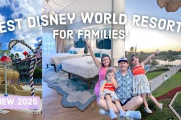 2025 BEST DISNEY WORLD RESORTS! | Disney Resorts for Families