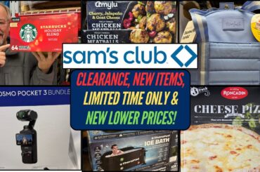 SAM'S CLUB ~ 55+ CLEARANCE, LIMTED TIME ONLY, NEW ITEMS & LOWER PRICES!