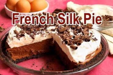 French Silk Pie | How to make French Silk Pie | Easy Recipe