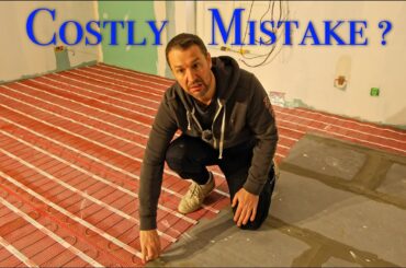 We Make a Mistake Installing Underfloor Heating For The First Time!