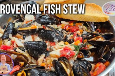 How to Make Provencal Fish Stew: A Gourmet Experience at Home