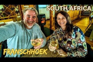 Franschhoek: A South African Wine Region Like No Other
