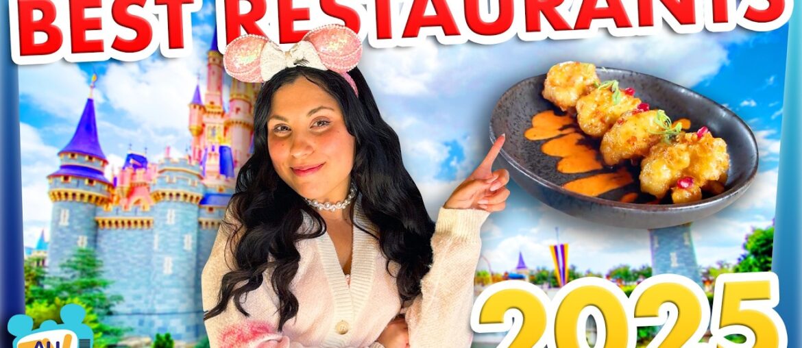 Disney World’s BEST Restaurants 2025