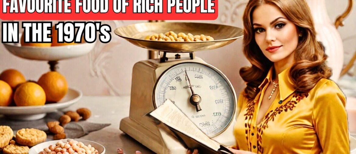 Here's What RICH People Loved EATING In The 1970's