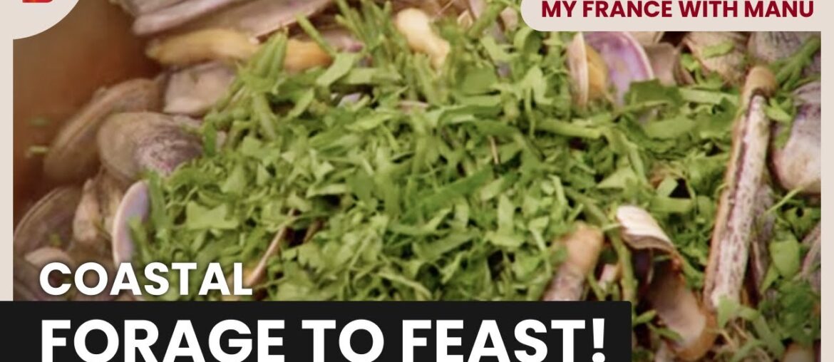Foraged Treasures, Cooked to Perfection – My France with Manu Foraged Treasures, Cooked to Perfection - My France with Manu