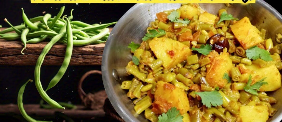 French Beans Aur Aloo Ki Sabzi | French Beans Recipe | Ghazala Masala Recipe French Beans Aur Aloo Ki Sabzi | French Beans Recipe | Ghazala Masala Recipe
