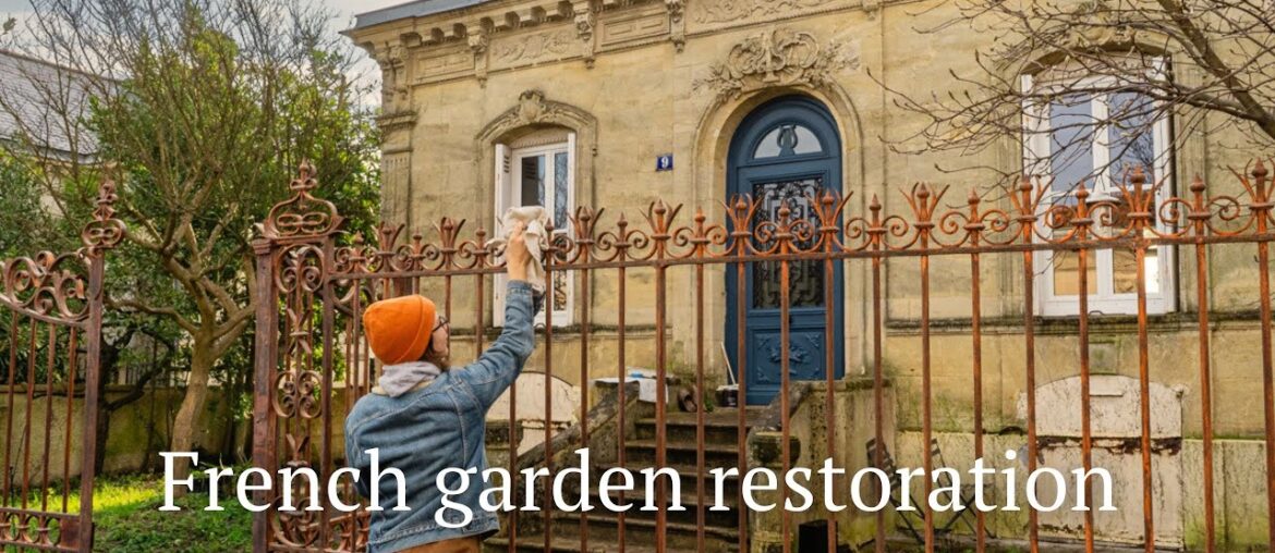 French Garden Tour & Antique Gate Restoration | Renovating in France #6