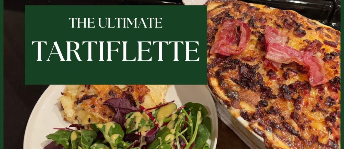 The Ultimate Tartiflette Recipe The Ultimate Tartiflette Recipe