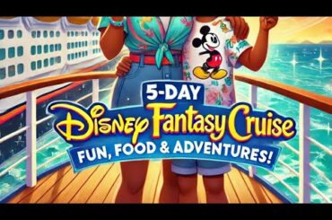 Mom & Son’s 5-Day Disney Fantasy Cruise Magical Adventures, Activities & Food Fun!#disneycruiseline