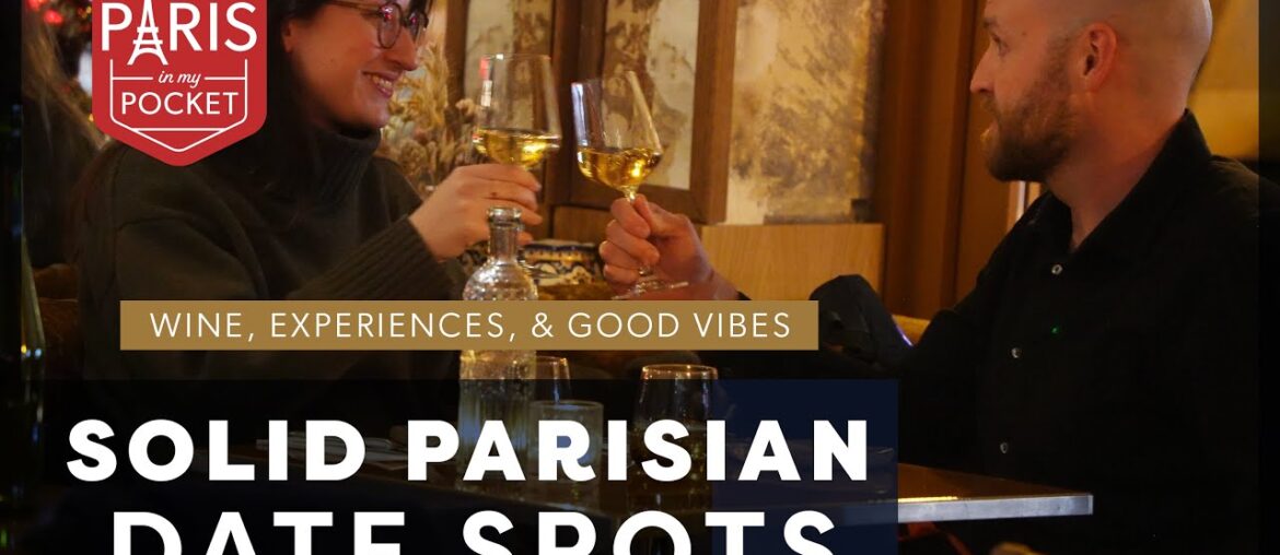 Wine Bars, Experiences, & Solid Date Spots in Paris Wine Bars, Experiences, & Solid Date Spots in Paris