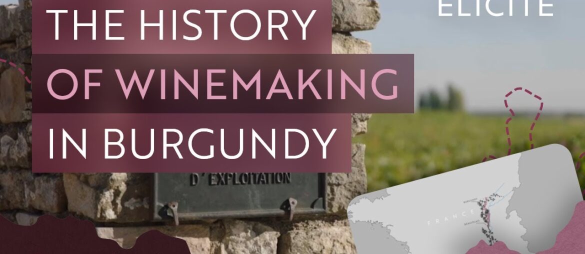 The History Of Winemaking In Burgundy The History Of Winemaking In Burgundy