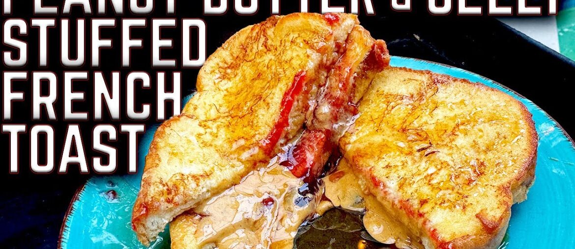 THE BEST FRENCH TOAST WE'VE EVER MADE ON THE GRIDDLE! PEANUT BUTTER AND JELLY STUFFED FRENCH TOAST!