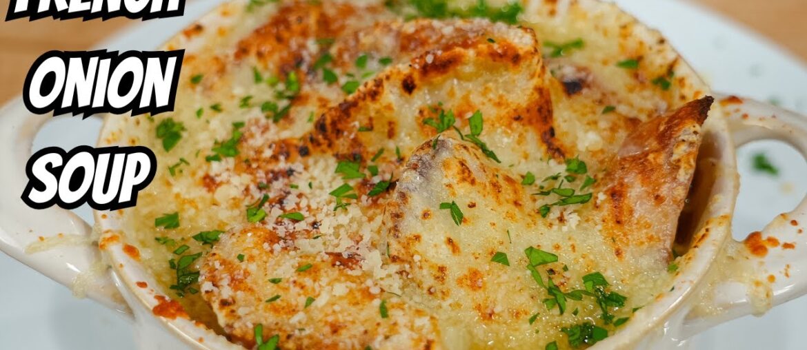 How To Make The BEST French Onion Soup