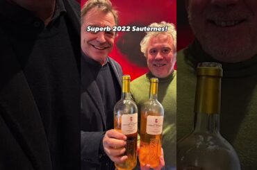 Bordeaux 2022: Sauternes Shines with Superb Quality