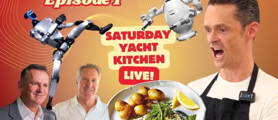 Saturday Yacht Kitchen - Episode 1