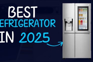 Top 10 BEST Refrigerators in [2025]