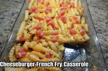 Cheeseburger French Fry Casserole