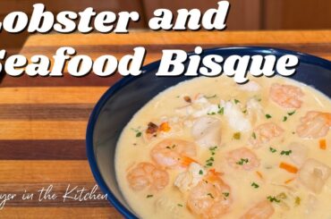 Lobster and Seafood Bisque