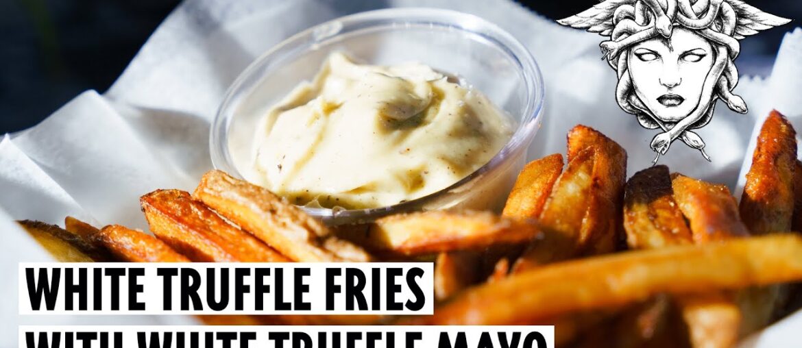 Medusa's White Truffle Oil French Fries with White Truffle Mayonnaise | Easy & Crispy Recipe