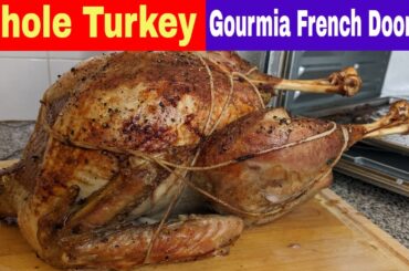 Whole Turkey, Gourmia French Door XL Digital Air Fryer Oven Recipe