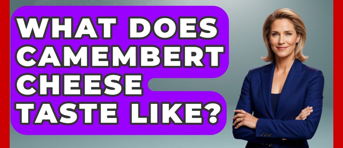 What Does Camembert Cheese Taste Like? – France Fact File What Does Camembert Cheese Taste Like? - France Fact File
