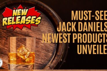 Episode 566: Must See!! Jack Daniels' Newest Products Unveiled!!