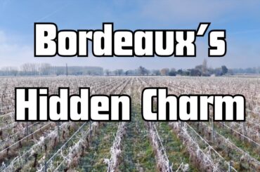 Bordeaux's Hidden Charm