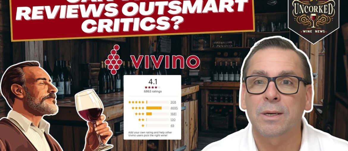 Vivino Reviews Prove Critics Don’t Have the Final Say - This Week Uncorked Episode 27