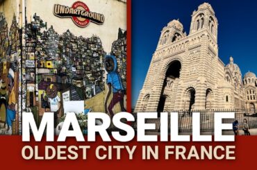 Marseille - Oldest City in France