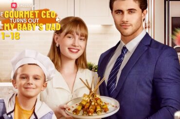 The Gourmet CEO Turns out to Be My Baby's Dad Full Movie | ReelShort